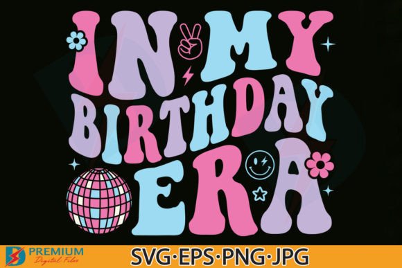Download In My Birthday Era PNG, Girl Trendy PNG - Birthday Collection